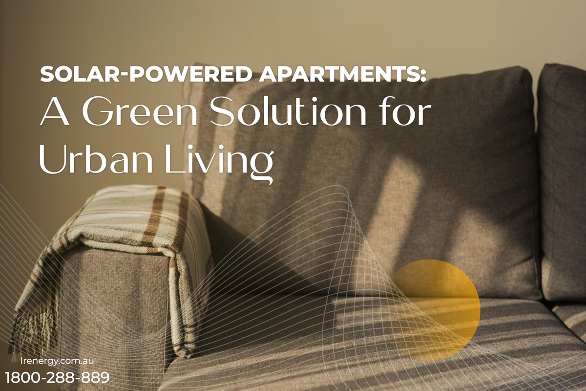 Solar-Powered Apartments: A Green Solution for Urban Living